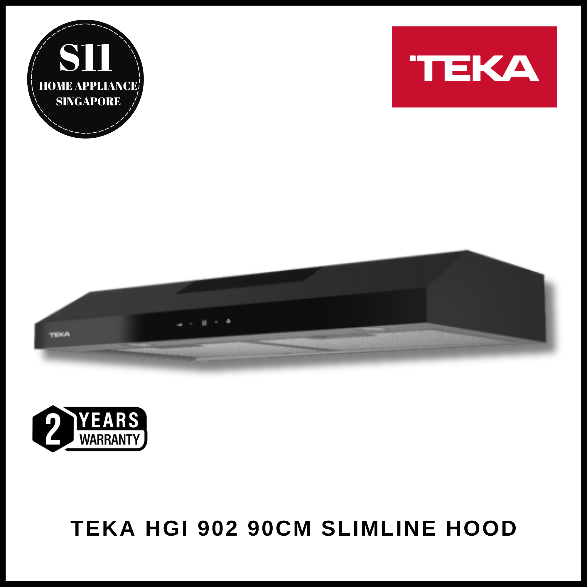 TEKA HGI 902 90CM SLIMLINE HOOD + 2 YEARS WARRANTY